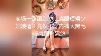 人气G乳女神尤物，逆天颜值纯天然美臀美鲍，零距离扣穴，可舔屏 (3)