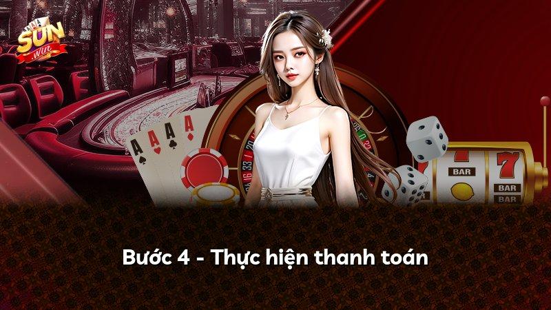 Bước 4 - Thực hiện thanh toán