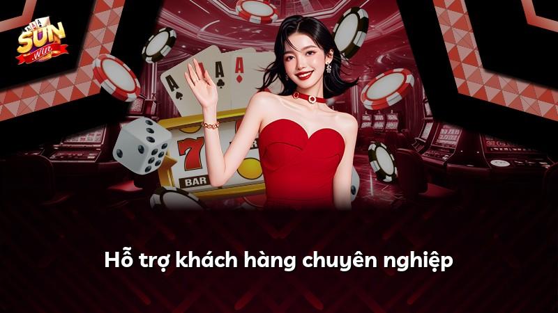 Hỗ trợ khách hàng chuyên nghiệp